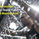 8 life lessons we can learn from Mixed Martial Arts